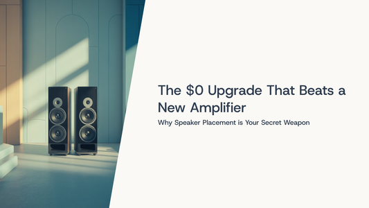 The $0 Upgrade That Beats a New Amplifier: Why Speaker Placement is Your Secret Weapon