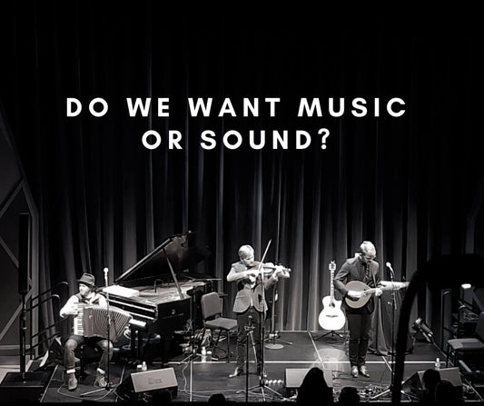 Do we want music or sound?